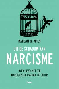 Uit de schaduw van narcisme - Marjan de Vries
