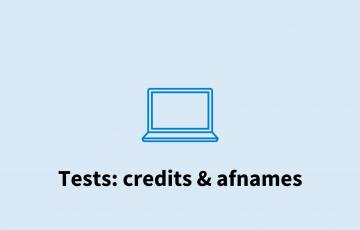 Tests: credits & afnames