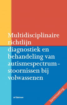 Multidisciplinaire richtlijn diagnostiek en behandeling van autismespectrumstoornissen bij volwassen