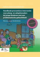 Handboek preventieve interventie voor pleeg- en adoptieouders bij jonge kinderen met een problematis
