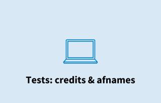 Tests: credits & afnames