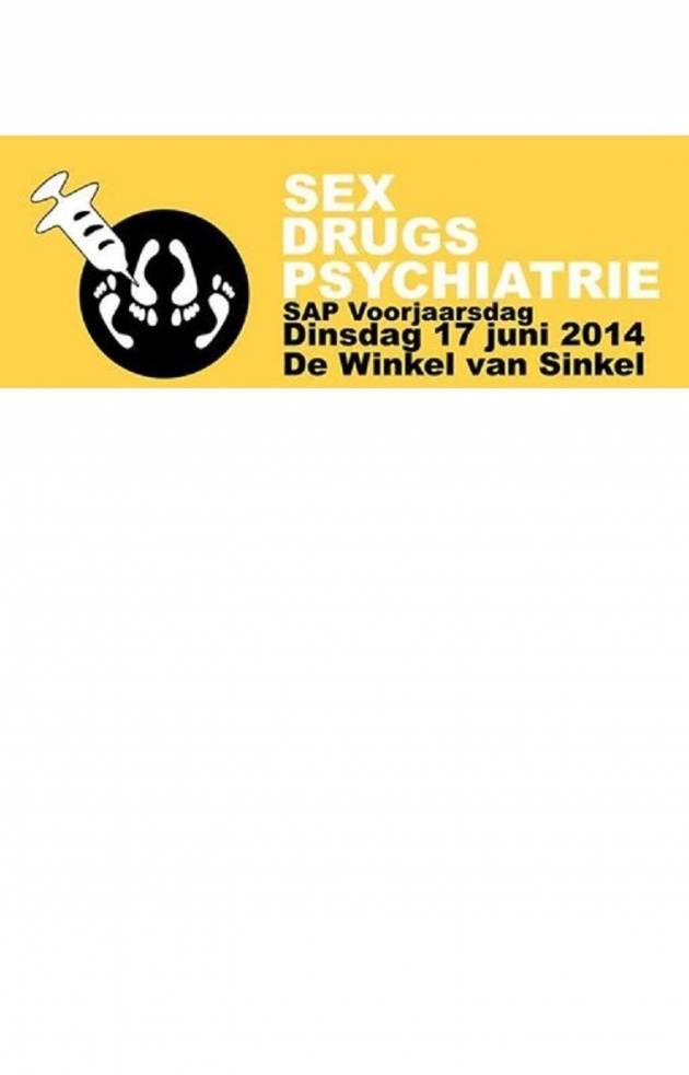 SAP Voorjaarsdag 2014: seks, drugs en psychiatrie