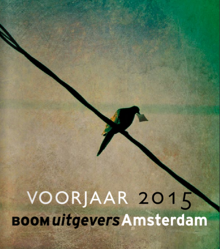 De nieuwste titels van Uitgeverij Boom in de voorjaarscatalogus 2015